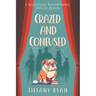 Crazed and Confused: A Delightfully Dysfunctional Familial Memoir