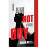 I Am Not Your Boy