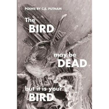 The Bird May Be Dead But It Is Your Bird