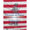 Chronicles of a Nation: Founding Fathers, Families, and Patriots