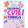 The Big Book of Drawing Cute Things: Your Ultimate Guide to Adorable Art