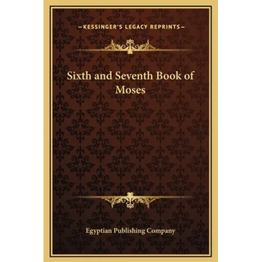 Sixth and Seventh Book of Moses