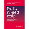 Mobility Instead of Exodus: Migration and Flight in and from Africa
