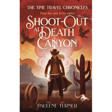Shoot-out at Death Canyon: A YA time travel adventure in the Wild West