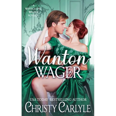 Wanton Wager: A Whitechapel Wagers Novella