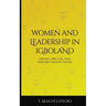 Women and Leadership in Igboland: Omoku, Ime Chi, Omugwuo Institute