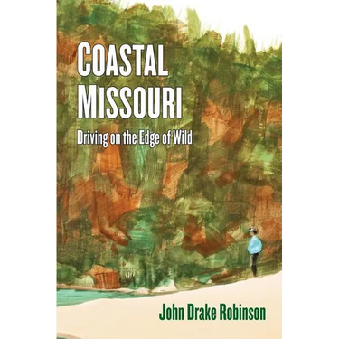 Coastal Missouri: Driving on the Edge of Wild