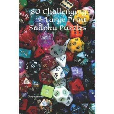 80 Challenging Large Print Sudoku Puzzles