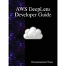AWS DeepLens Developer Guide