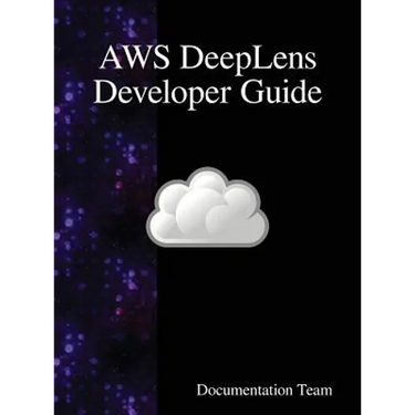 AWS DeepLens Developer Guide