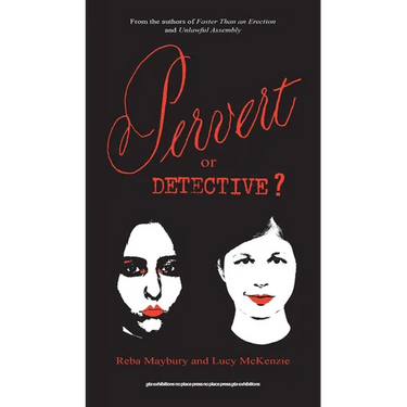Pervert or Detective?