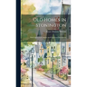 Old Homes in Stonington: With Additional Chapters and Graveyard Inscriptions
