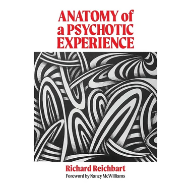 Anatomy of a Psychotic Experience