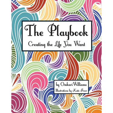 The Playbook: Creating the Life You Want