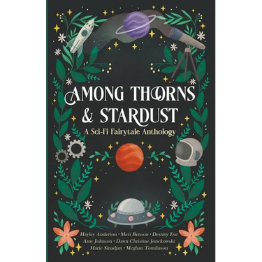 Among Thorns and Stardust
