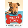 Bella's Story: A Puppy Tale