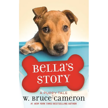 Bella's Story: A Puppy Tale