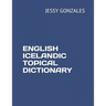 English Icelandic Topical Dictionary
