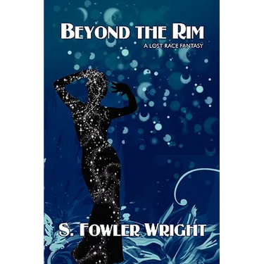 Beyond the Rim: A Lost Race Fantasy