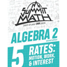 Summit Math Algebra 2 Book 5: Rates: Motion, Work and Interest