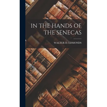 In the Hands of the Senecas