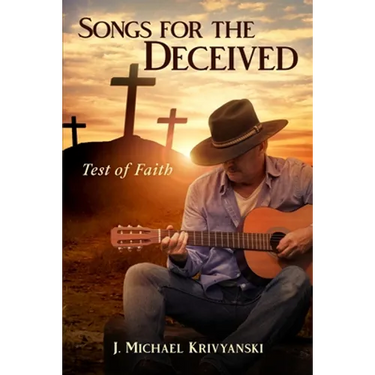 Songs for the Deceived: Test of Faith