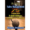 The Art of Sales Management: 75 Training Drills To Build Confidence, Excellence & Teamwork