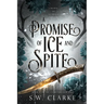 A Promise of Ice and Spite