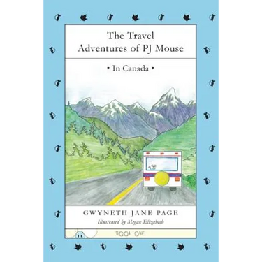 The Travel Adventures of PJ Mouse: In Canada