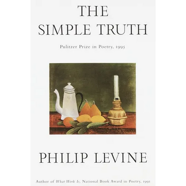 The Simple Truth: Poems (Pulitzer Prize Winner)