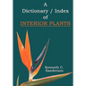 Dictionary / Index of Interior Plants
