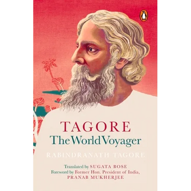 Tagore: The World Voyager