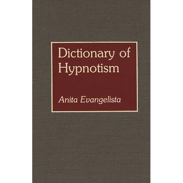Dictionary of Hypnotism