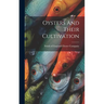 Oysters And Their Cultivation