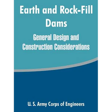 Earth and Rock-Fill Dams: General Design and Construction Considerations