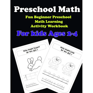 Preschool Math: Fun Beginner Preschool Math Learning Activity Workbook: For kids Ages 2-4: Preschool Math: Fun Beginner Preschool Math