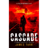 Cascade: A Zombie Apocalypse Thriller