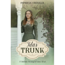 Ida's Trunk: A Dakota Farmgirl Goes West