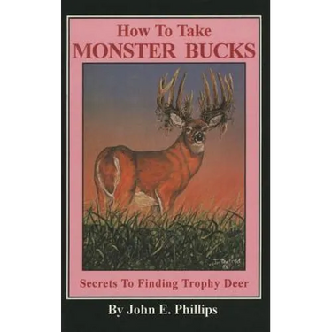 How to Take Monster Bucks: Secrets to Finding Trophy Deer