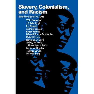 Slavery, Colonialism, and Racism