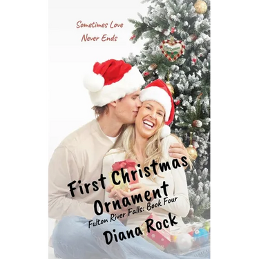 First Christmas Ornament: A Fulton River Falls Novella