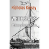 White Slaves: 15 Years a Barbary Slave