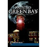 Haunted Green Bay