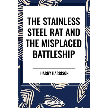 Stainless Steel Rat and the Misplaced Battleship