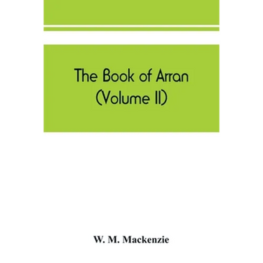 The book of Arran (Volume II)