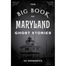 The Big Book of Maryland Ghost Stories