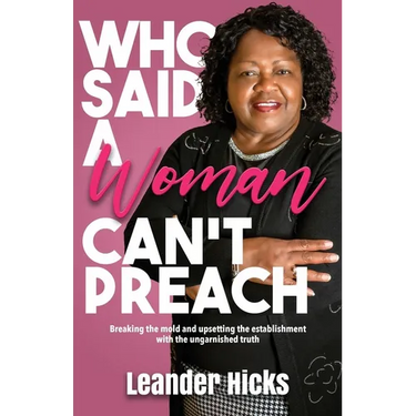 Who Said A Woman Can't Preach?