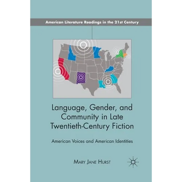 Language, Gender, and Community in: American Voices and American Identities