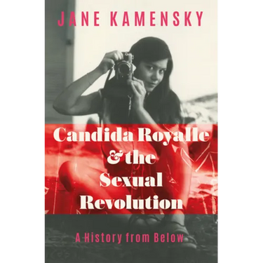 Candida Royalle and the Sexual Revolution: A History from Below