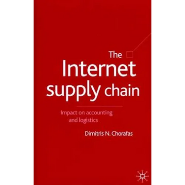 The Internet Supply Chain: Impact on Accounting and Logistics